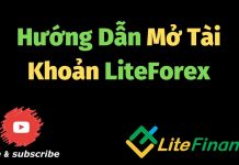 hướng dẫn mở tài khoản sàn liteforex